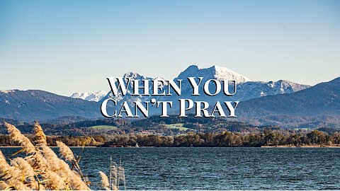 When You Don’t Have the Strength to Pray — Soaking Worship Music Instrumental