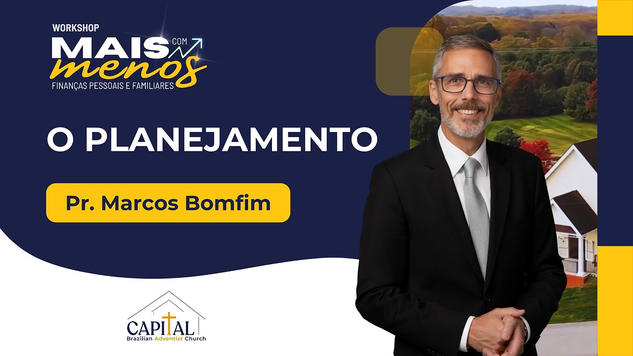 Mais com Menos - O Planejamento - Pr. Marcos Bomfim