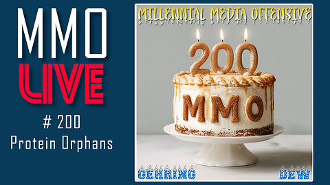 MMO #200 LIVE - Protein Orphans