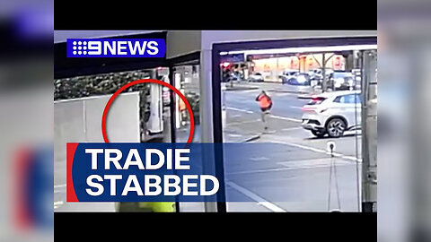 Tradie stabbed while trying to make citizen's arrest in Melbourne CBD 9NEWS Australia