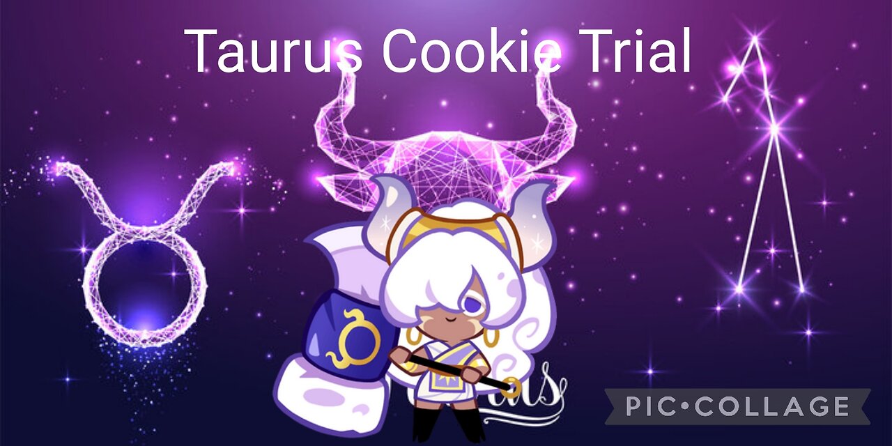 Taurus Cookie Trial