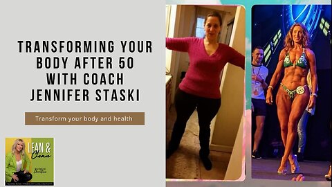 Jennifer Staski's Inspiring Health Journey | Health Transforming Lives at 50+ -Ep 121