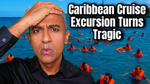 Caribbean Cruise Horror: Dozens Thrown Overboard as Excursion Catamaran Sinks off Dominican Republic
