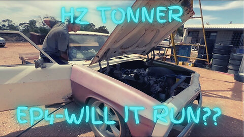 HOLDEN HZ ONE TONNER BUILD EP4