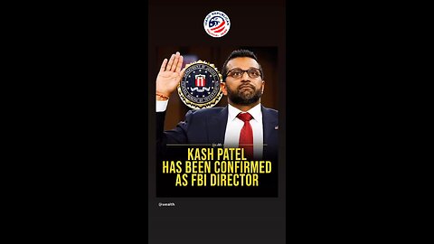 Kash Patel confirmed FBI Director