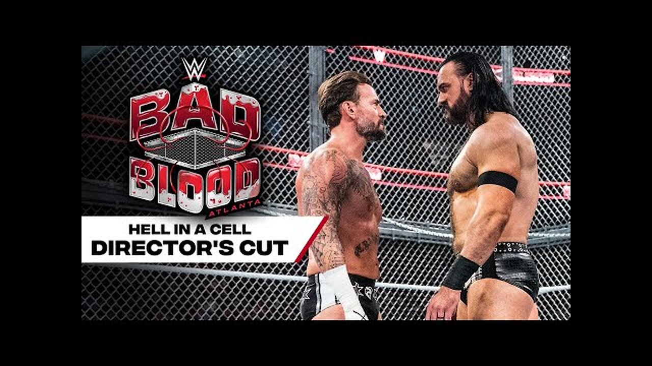 Director’s cut of CM Punk vs. Drew McIntyre Hell in a Cell Match Bad Blood 2024 - WWE