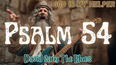 God Is My Helper | Psalm 54 | A Prophetic Blues Rock Psalm
