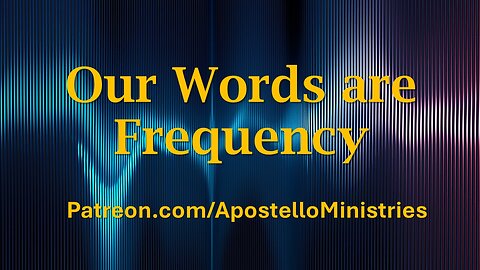 Our Words Are Frequency