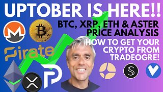 UPTOBER IS HERE! BTC, ETH, XRP & ASTER PRICE ACTION! HOW TO GET YOUR CRYPTO FROM TRADEOGRE EXCHANGE!