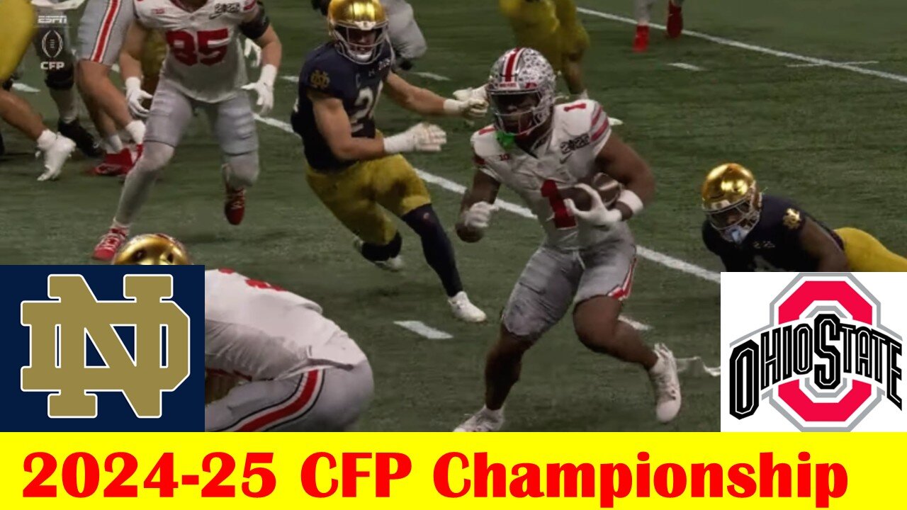 #8 Ohio State vs #7 Notre Dame Football Game Highlights, 2024-25 CFP Championship