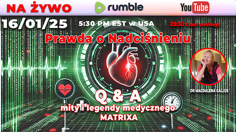 🔴 Live 16/01/25 | Dr Magdalena Gallus | Mity i Legendy Medycznego MATRIXA | Prawda o Nadciśnieniu