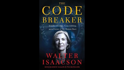 The Code Breaker by Walter Isaacson | Summary