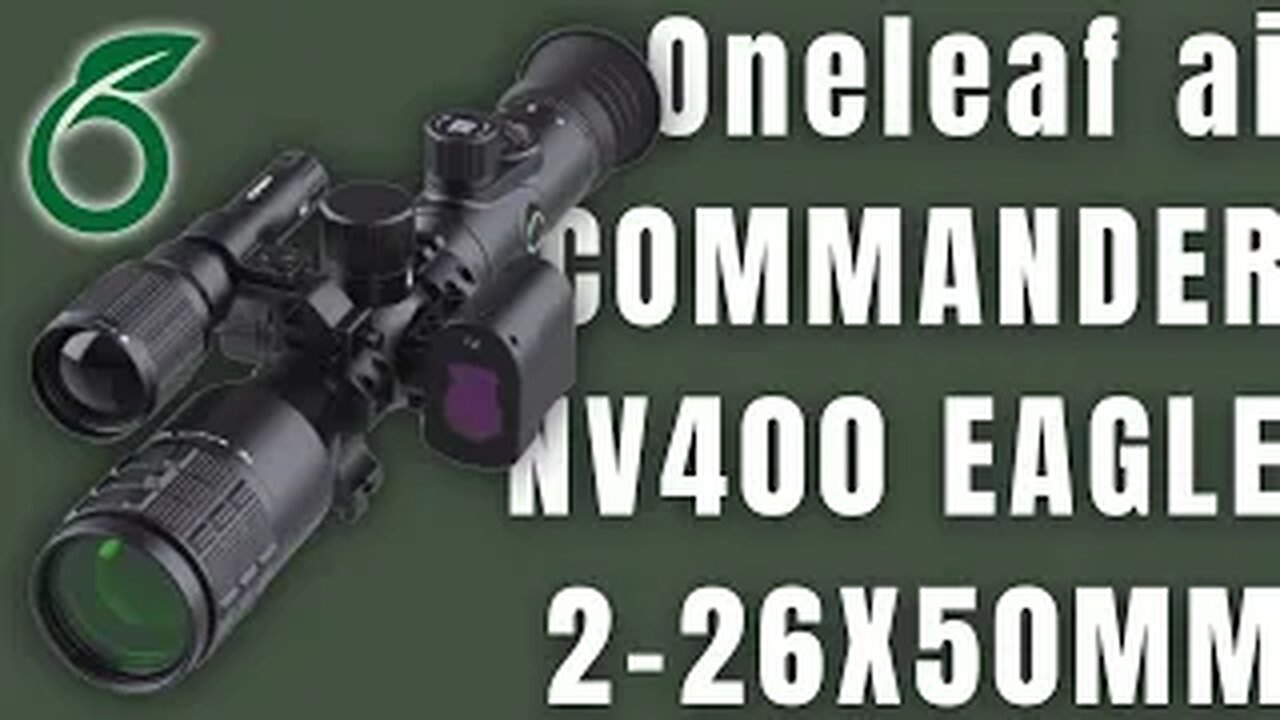 Oneleaf NV400 Commander Eagle Optic Review