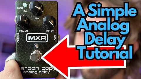 How to Use the MXR Carbon Copy Delay