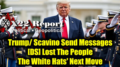 New X22 Report Jan 20 - Trump- Scavino Send Messages, [DS] Lost The People