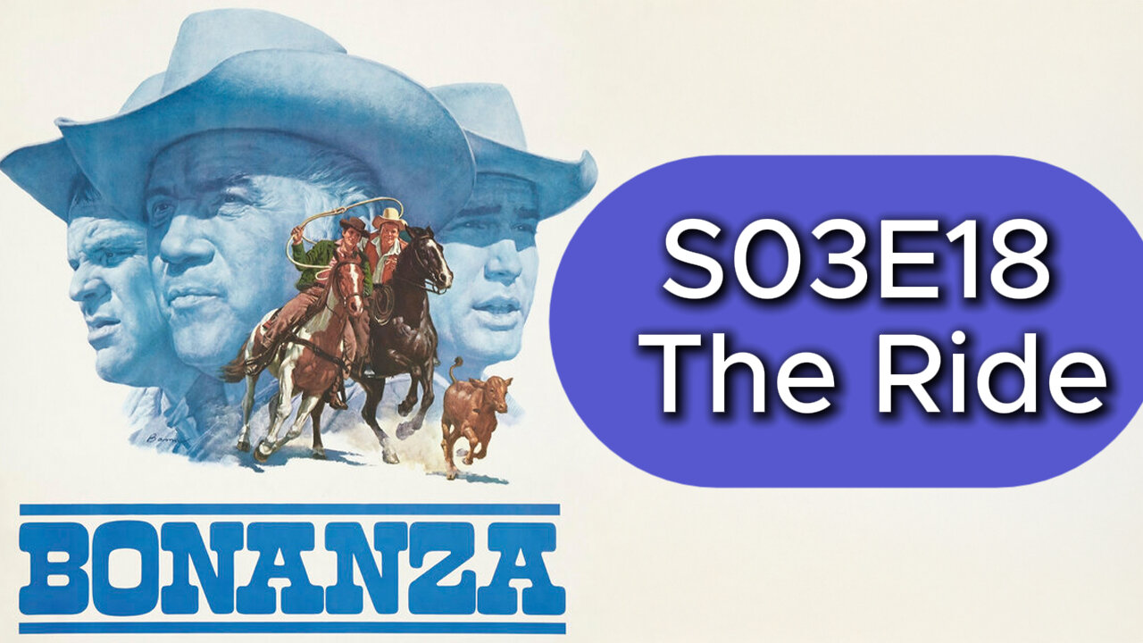 Bonanza S03E18 | The Ride