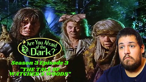 Are You Afraid of The Dark | Season 3 Episode 3 | "The Tale of Watcher's Woods" | TV Show Reaction