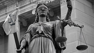 The Rant -Unlawful Mandate?