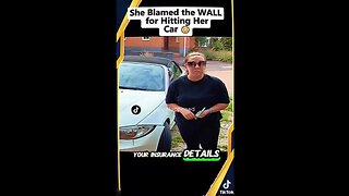 Woman Blames WALL for Hitting her Car 👀 - What's wrong with people!?