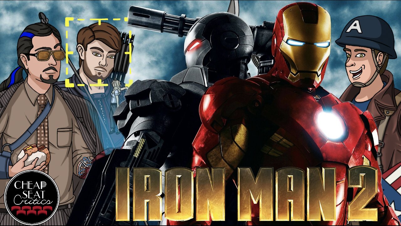 Iron Man 2 | CSC Podcast [#153]
