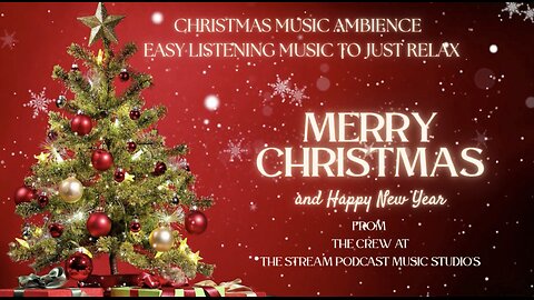 00058-Christmas Music Ambience Easy listening Music To Just Relax.