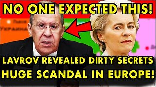 LAVROV REVEALED VON DER LEYEN'S DIRTY SECRETS WITH JUST ONE SENTENCE! HE ONLY NEEDED 2 MIN!