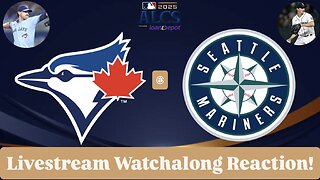 Toronto Blue Jays @ Seattle Mariners 2025 ALCS Game 3 Livestream Watchalong Reaction