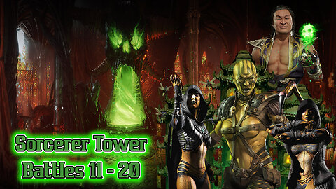 MK Mobile. Sorcerers Tower Battles 11 - 20
