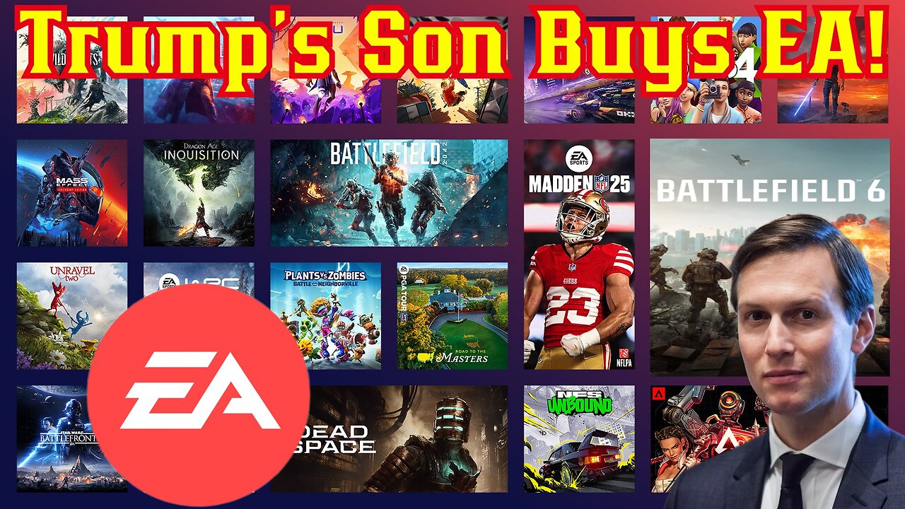 As Battlefield 6 Trailer Drops EA Is Bought In BIGGEST Deal In HISTORY! Saudis, Trump, Silver Lake