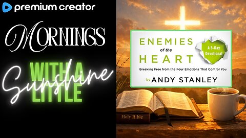 Bible Plan # 6- Enemies Of The Heart