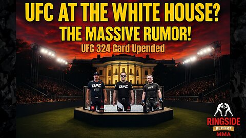 UFC at the White House? Trump & Dana Planning Historic Card + UFC 324 Crisis
