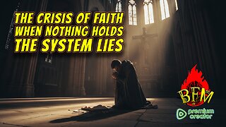 The Crisis of Faith: When Nothing Holds and the System Lies