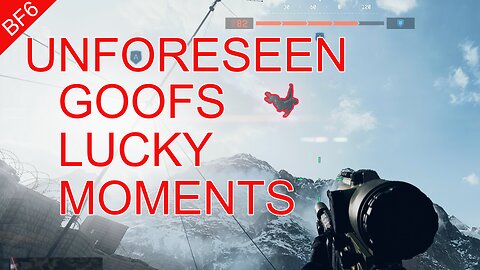 Unforeseen Goofs and Lucky Moments | Battlefield 6