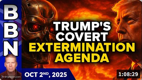 Brighteon Broadcast News, Oct 2, 2025 - ANALYSIS: Trump partnering with AI giants to achieve COVERT EXTERMINATION of human populations