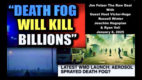 Trump Toxic Fog Jim Fetzer Raw Deal Guest Host Victor Hugo Russell Winter Joachim Hagopian Ryan Veli