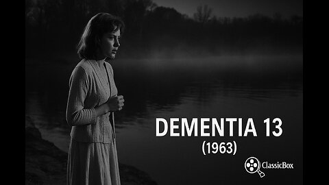 Dementia 13 (1963) 🎞️ | Francis Ford Coppola | Psychological Horror Classic | ClassicBox Films