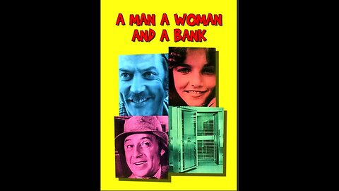Sikken et overtræk Original title: A Man, a Woman and a Bank 1979