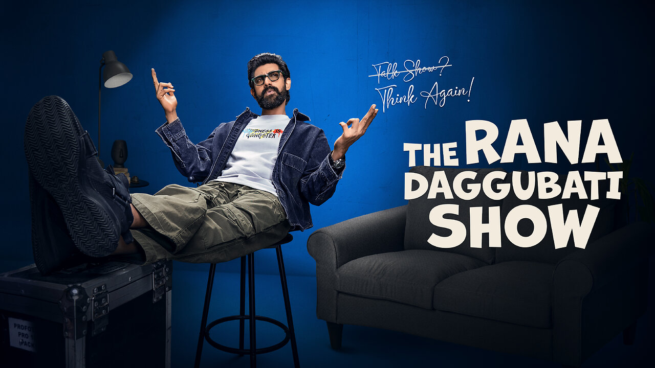 The Rana Daggubati Show | Ep:4