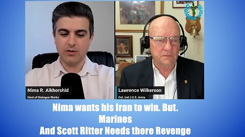Colonel Wilkerson and Nima Realize Iran is Dead