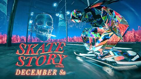 Skate Story: Trailer