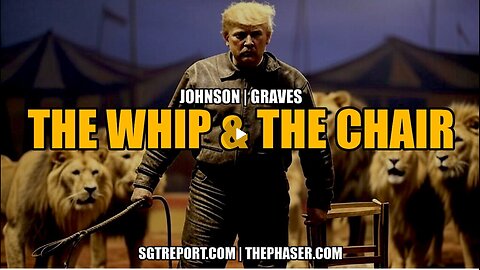 The WHIP & The CHAIR - Johnson - Graves - Feb 24