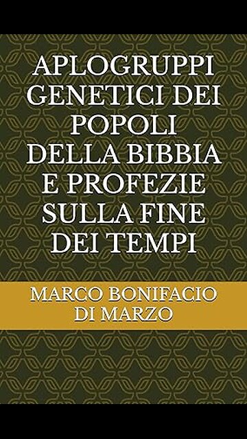 IL MARCHIO DELLA BESTIA , VIDEO 8 DI 12 BIBBIA E GENETICA