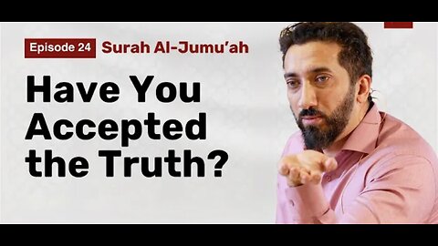 The Three Types of Believers | Ep 24 | Surah Al Jumu'ah | Nouman Ali Khan