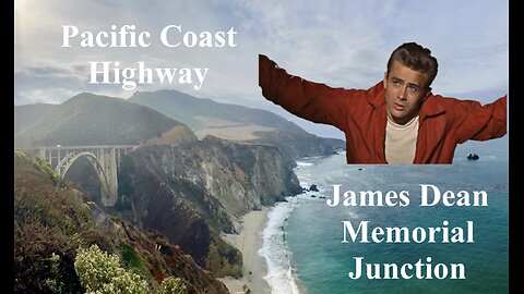 Pacific Coast Highway & James Dean Memorial Junction