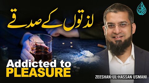 Addicted to Pleasure | لذّتوں کے صدقے | Zeeshan Usmani