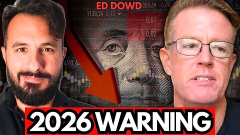 ED DOWD Reveals 3 MASSIVE Predictions For 2026