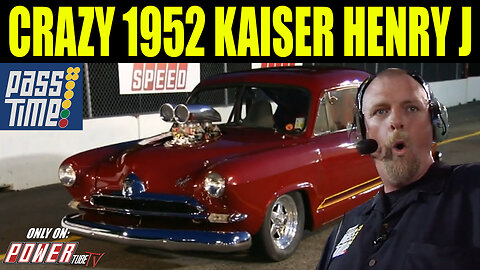 PASS TIME - Crazy 1952 Kaiser Henry J on PASS Time?!