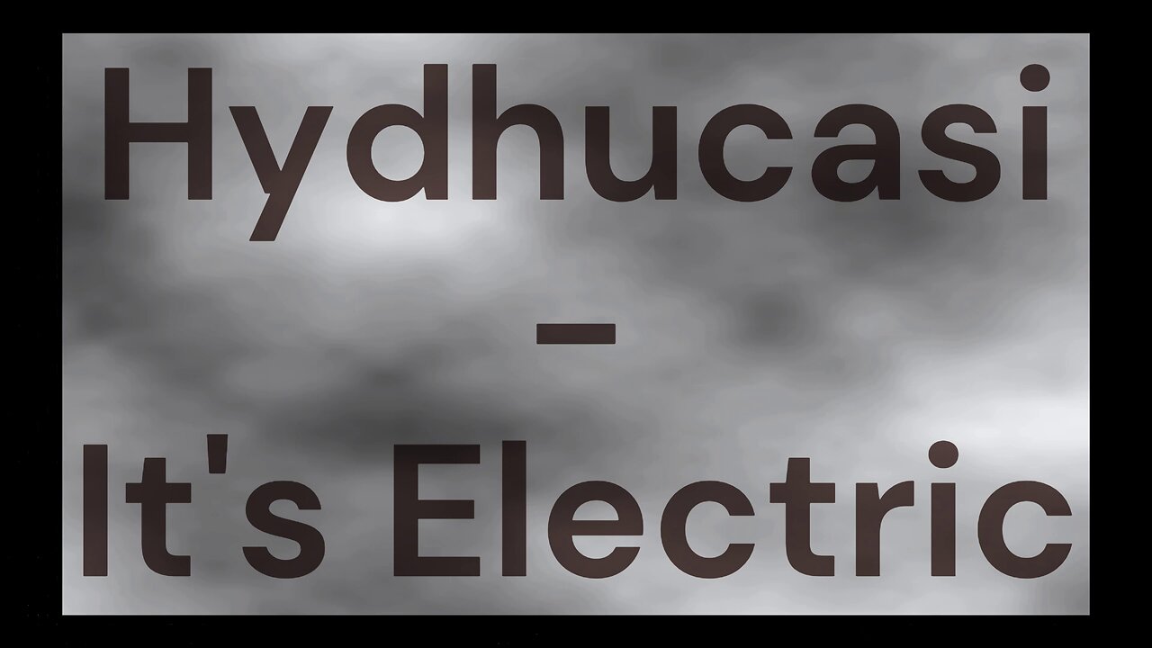 Hydhucasi - It's Electric [Royalty-Free]