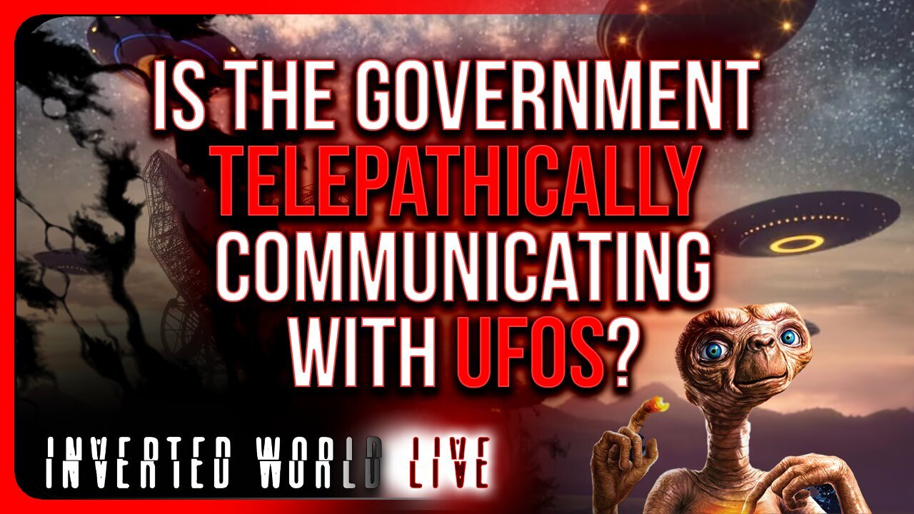 "Is The Government Telepathically Communicating With UFOs?"