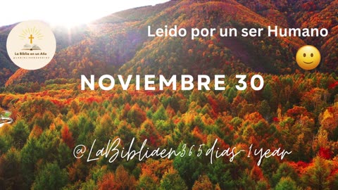 NOVIEMBRE 30 - Lectura de la Biblia en un Año por un Ser Humano (No-IA)